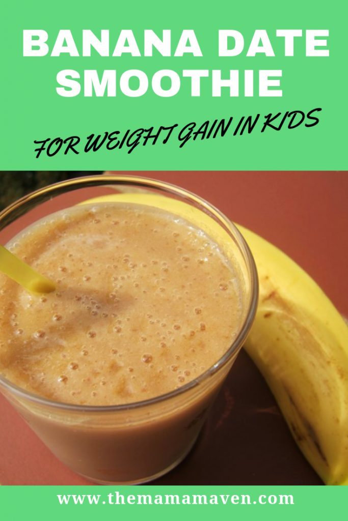 Banana Date Smoothie for Weight Gain | The Mama Maven Blog
