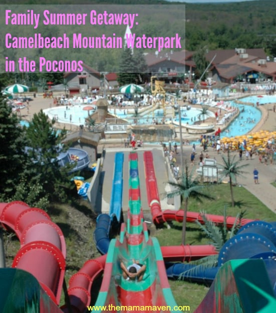 Camelbeach Mountain Waterpark in the Poconos | The Mama Maven Blog #FamilyTravel #poconos