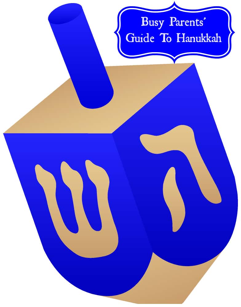 Busy Parents' Guide to Hanukkah | The Mama Maven Blog