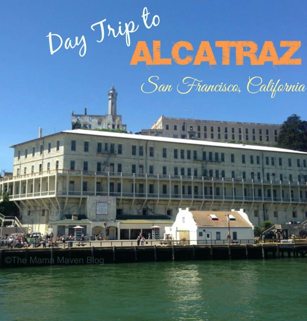 Day Trip To Alcatraz, San Francisco, CA| The Mama Maven | @themamamaven