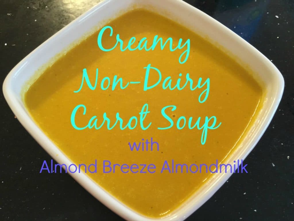 Creamy Non-Dairy Carrot Soup Recipe with @almondbreezeus Almondmilk #AD | The Mama Maven Blog