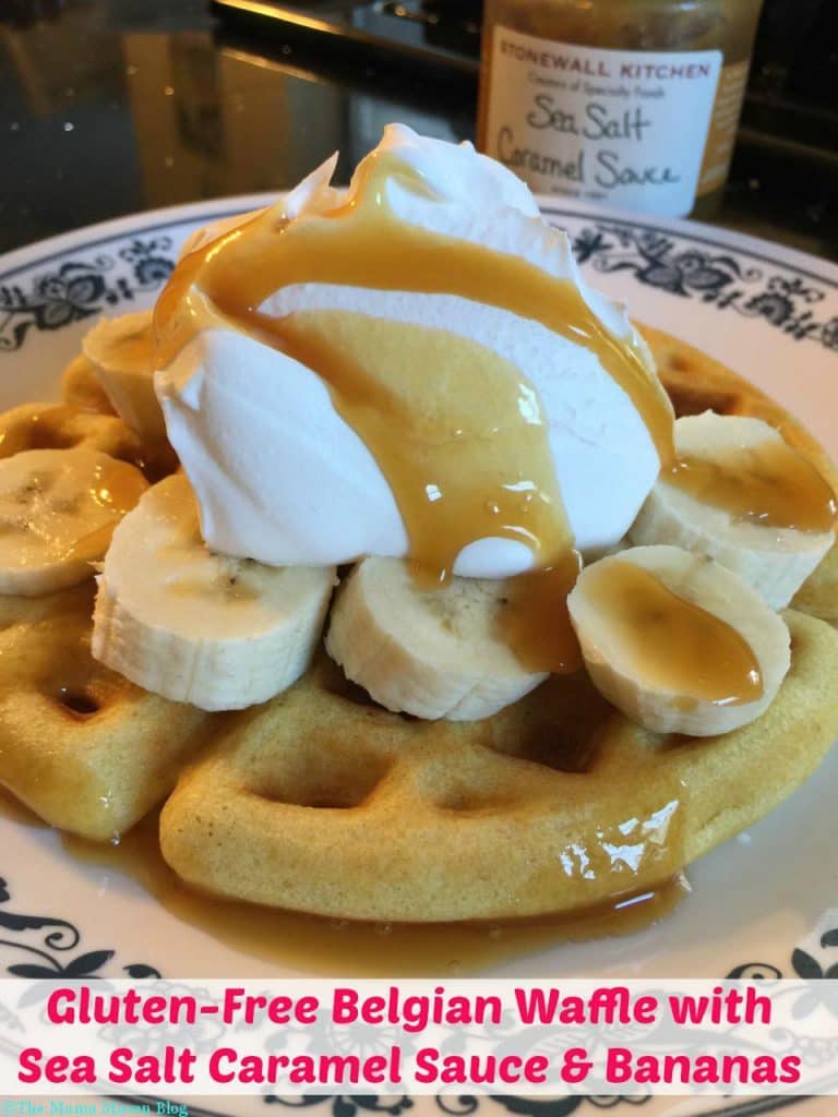 Gluten-Free Waffle with Sea Salt Caramel Sauce and Bananas Stonewall Kitchen Review and Giveaway #MomBlogTourFF | The Mama Maven Blog #AD @StonewalKitchen