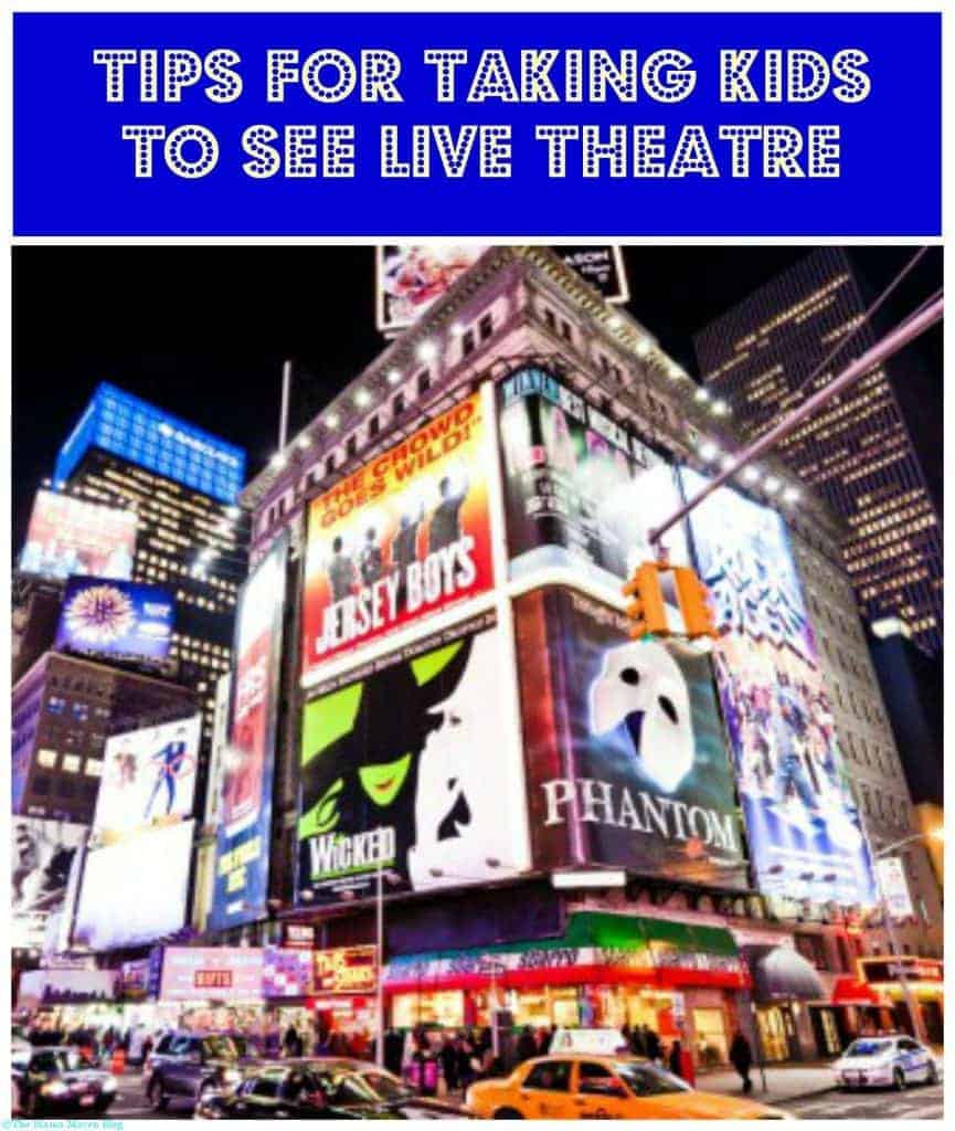 Tips for Taking Kids to See Live Theatre | The Mama Maven Blog #theatre #kids