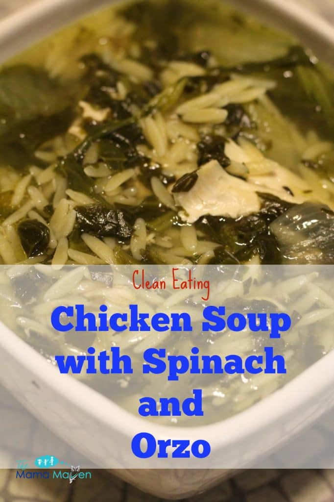 Clean Eating Chicken Soup with Spinach and Orzo @themamamaven