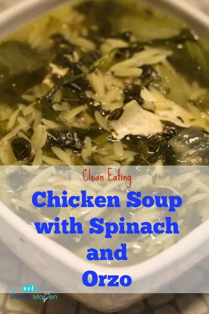 Clean Eating Chicken Soup with Spinach and Orzo @themamamaven