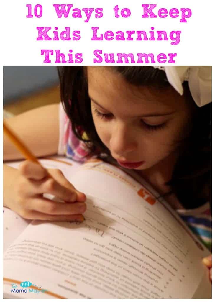 10 Ways to Keep Kids Learning This Summer | The Mama Maven Blog