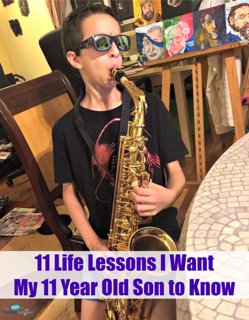 Eleven Life Lessons I Want My Eleven Year Old Son to Know | The Mama Maven Blog