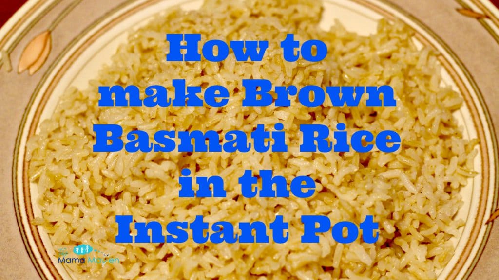 How to Make Brown Basmati Rice | The Mama Maven Blog