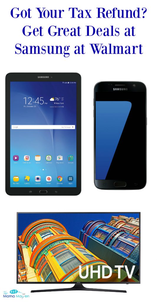 Got Your Tax Refund? Get Great Deals at Samsung at Walmart #AD | The Mama Maven Blog