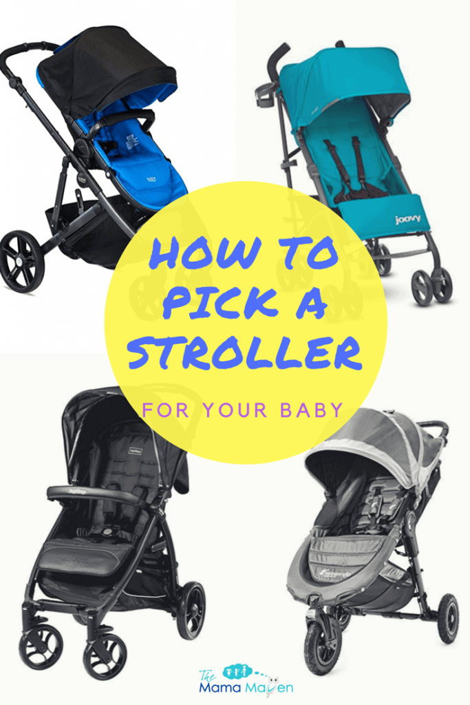 How to pick a stroller for your baby | The Mama Maven Blog