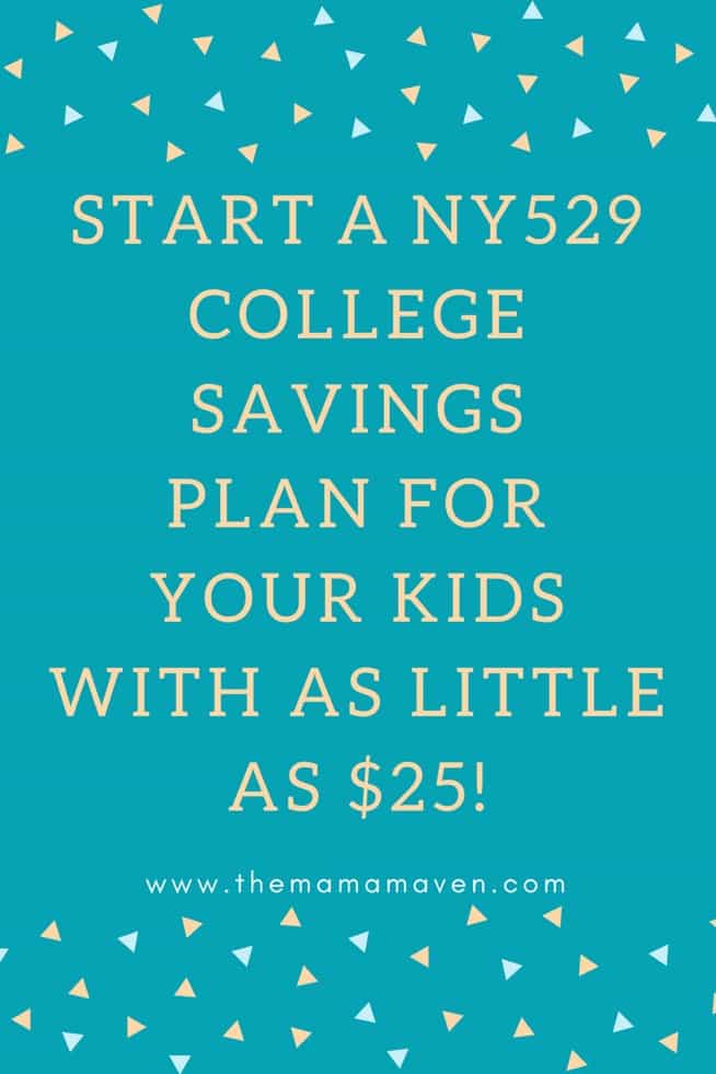 Start a NY529 College Savings Plan for Your Kids With As Little as $25 #AD | The Mama Maven Blog
