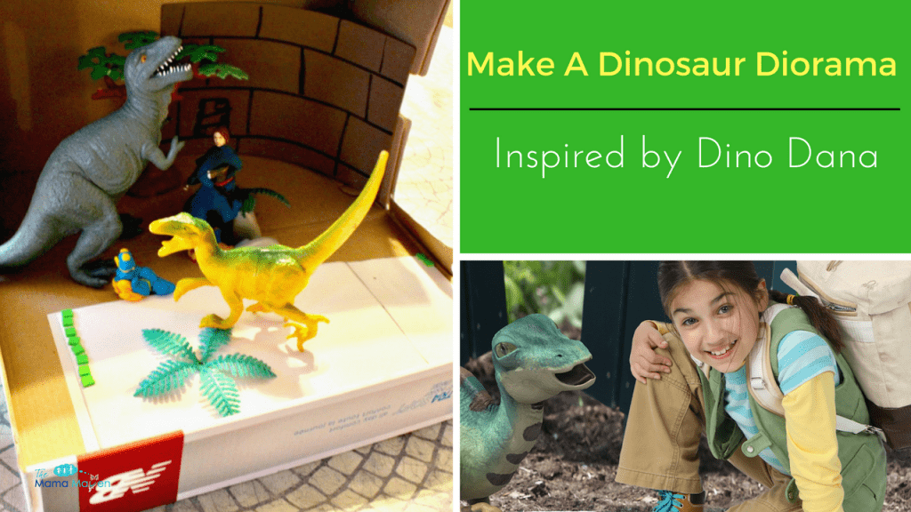 Dino Dana Premieres on Amazon Prime May 26 + Make a Dinosaur Diorama (VIDEO) #AD #DinoDana | The Mama Maven Blog