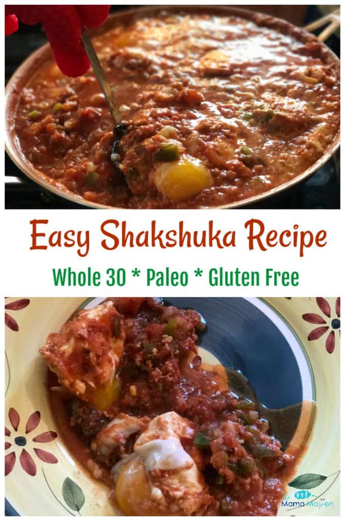 Easy Shakshuka Recipe - Whole 30, Paleo, and Gluten Free | The Mama Maven Blog
