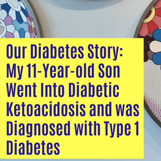 Our Diabetes Story: My 11 year old went into DKA and was diagnosed with Type 1 Diabetes | The Mama Maven Blog