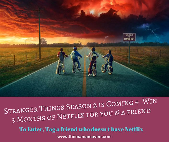 Stranger Things Season 2 is Coming + Win 3 Months of Netflix #AD | The Mama Maven Blog