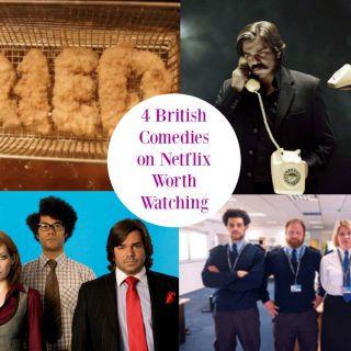 4 British Comedies on Netflix Worth Watching | The Mama Maven Blog