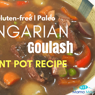 Whole 30 Hungarian Goulash Instant Pot Recipe | The Mama Maven Blog