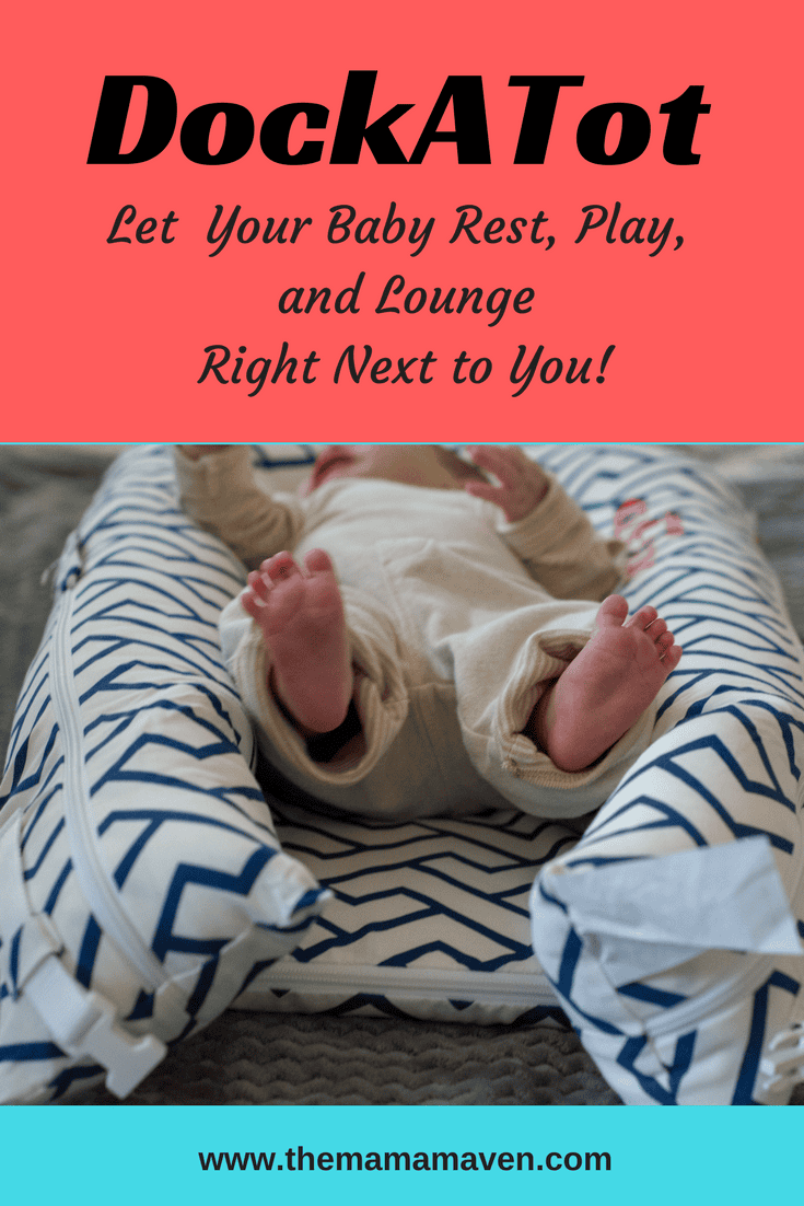 DockATot Deluxe: Let Baby Rest, Play and Lounge Right Next to You (+ #Giveaway) #babies #registryfinds #baby #addtoyourregistry #pregnancy