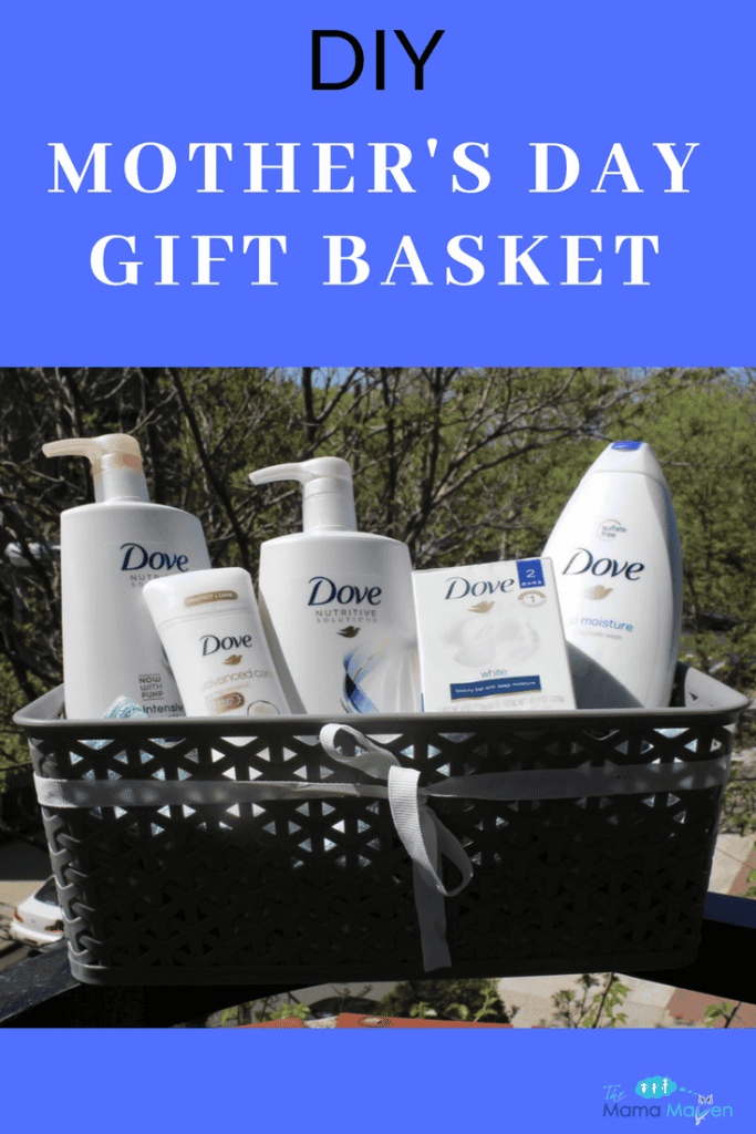 Mother's Day DIY Gift Basket Idea with Dove Products | The Mama Maven Blog