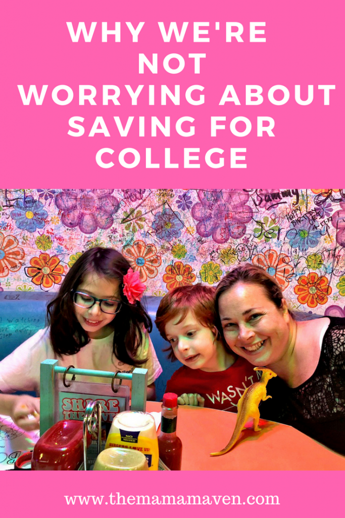 Why We Aren't Worried About Saving For College | The Mama Maven Blog