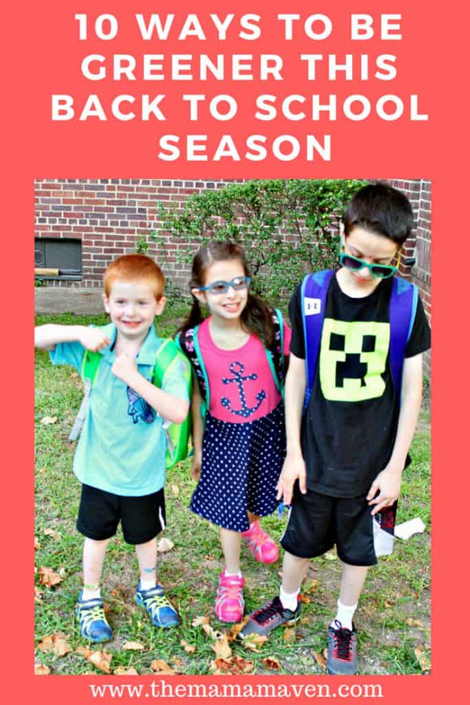 10 Ways to Be Greener This Back To School Season | The Mama Maven Blog