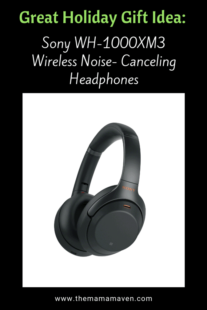 Great Holiday Gift Idea: Sony WH-1000XM3 Wireless Noise- Canceling Headphones | The Mama Maven Blog