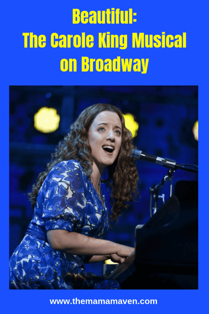 Beautiful: The Carole King Musical on Broadway |The Mama Maven Blog