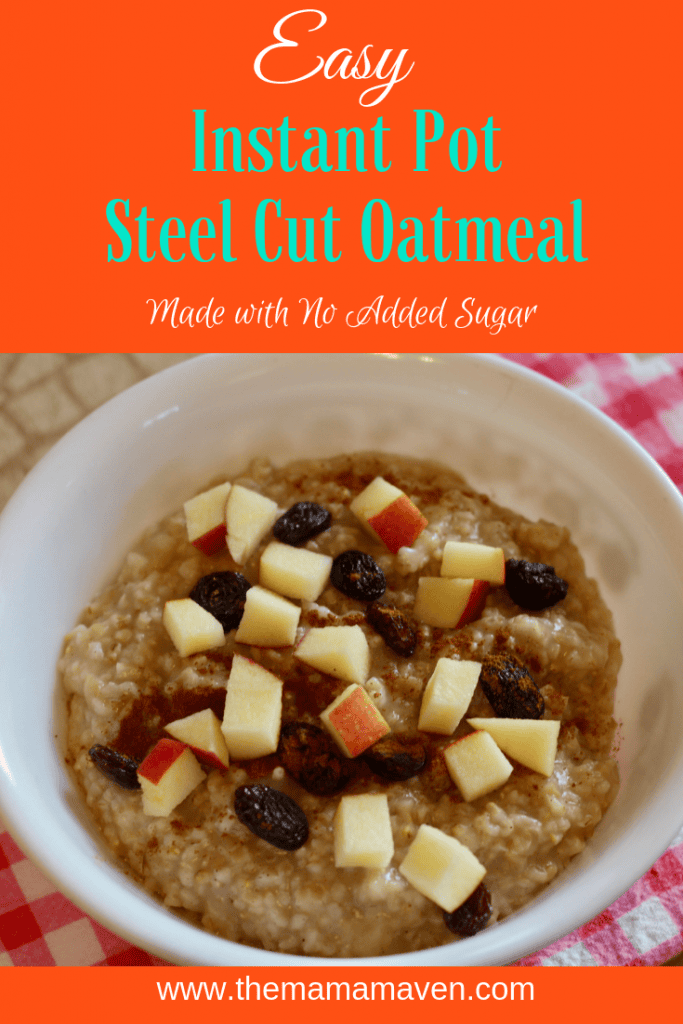 Easy Instant Pot Apple Cinnamon Steel Cut Oatmeal | The Mama Maven Blog