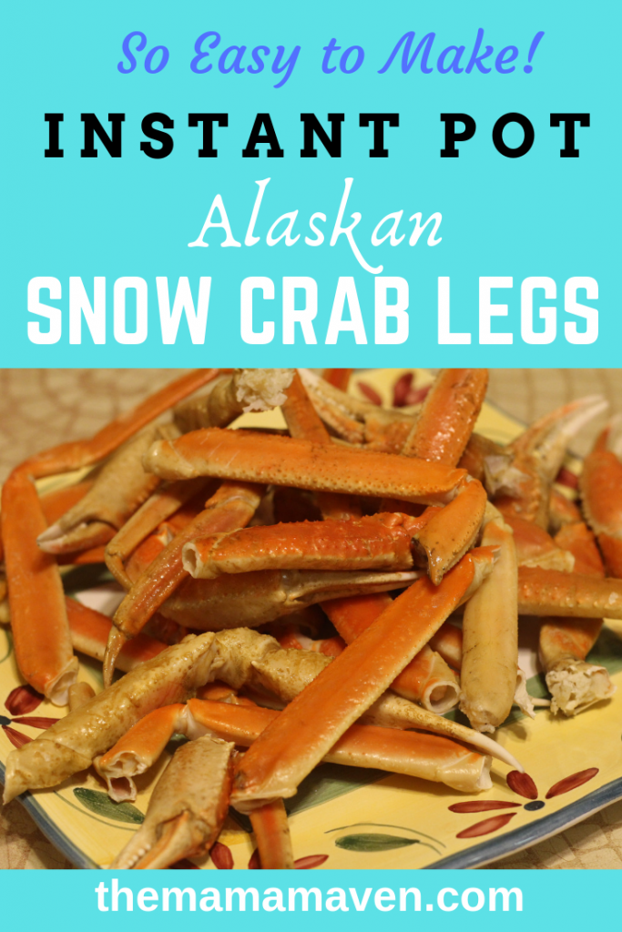 Instant Pot Alaskan Snow Crab Legs | The Mama Maven Blog
