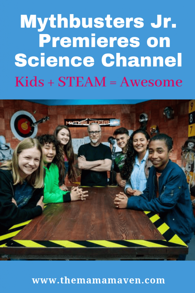 Mythbusters Jr. Premieres Kids + STEAM = Awesome | The Mama Maven Blog