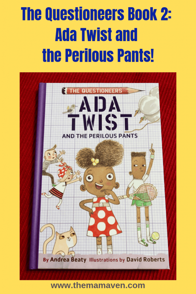 The Questioneers Book 2: Ada Twist and the Perilous Pants! | The Mama Maven Blog