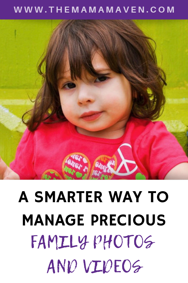 A Smarter Way to Manage Photos and Videos | The Mama Maven Blog