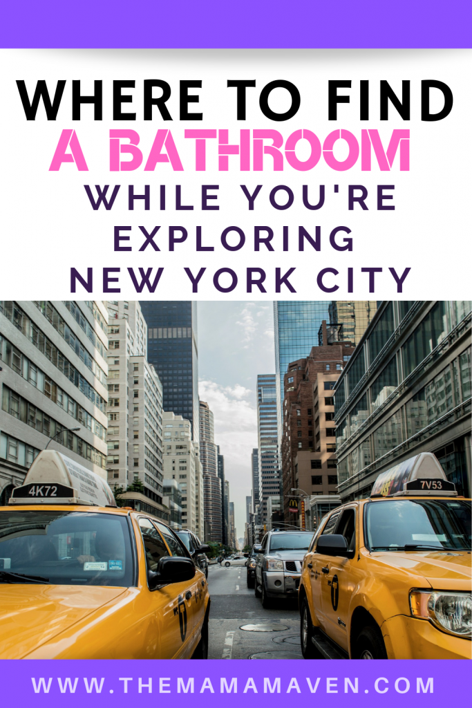 Where To Find a Bathroom While You're Exploring New York City | The Mama Maven Blog