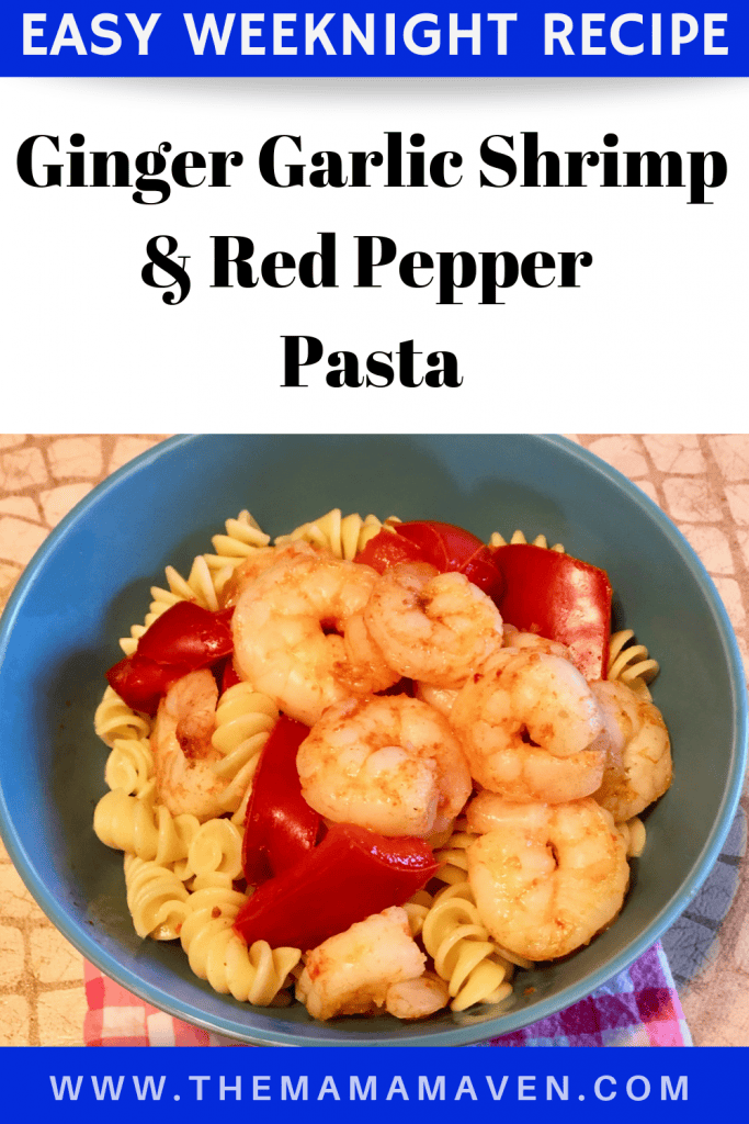 Easy Weeknight Dinner: Ginger Garlic Shrimp and Red Pepper Pasta | The Mama Maven Blog