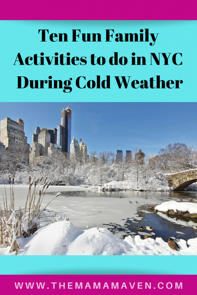 Ten Fun Family Activities to do in NYC During Cold Weather| The Mama Maven Blog