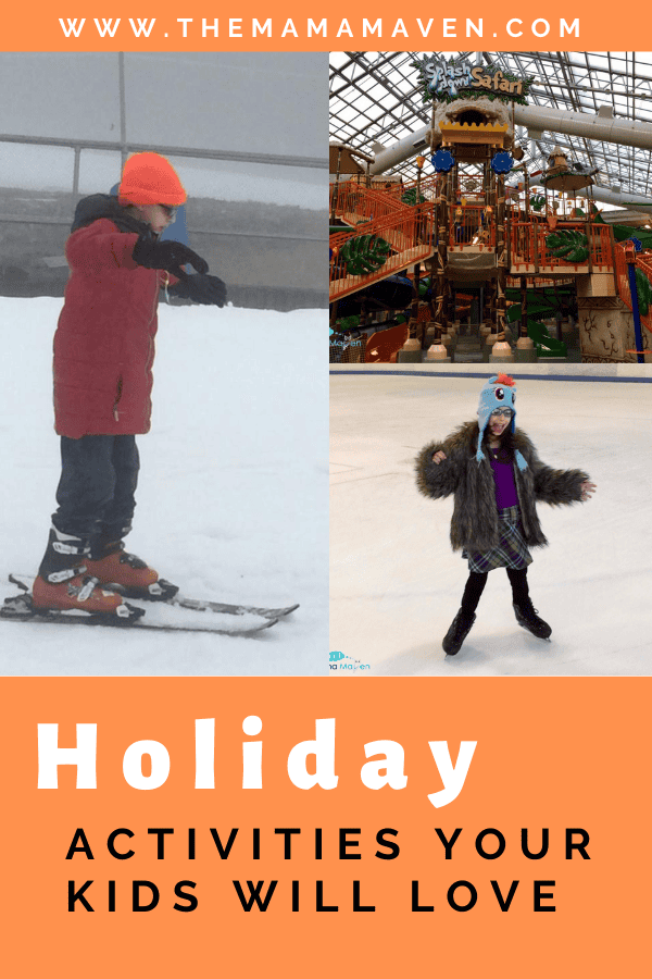 Holiday Activities your Kids Will Love - collage | The Mama Maven Blog