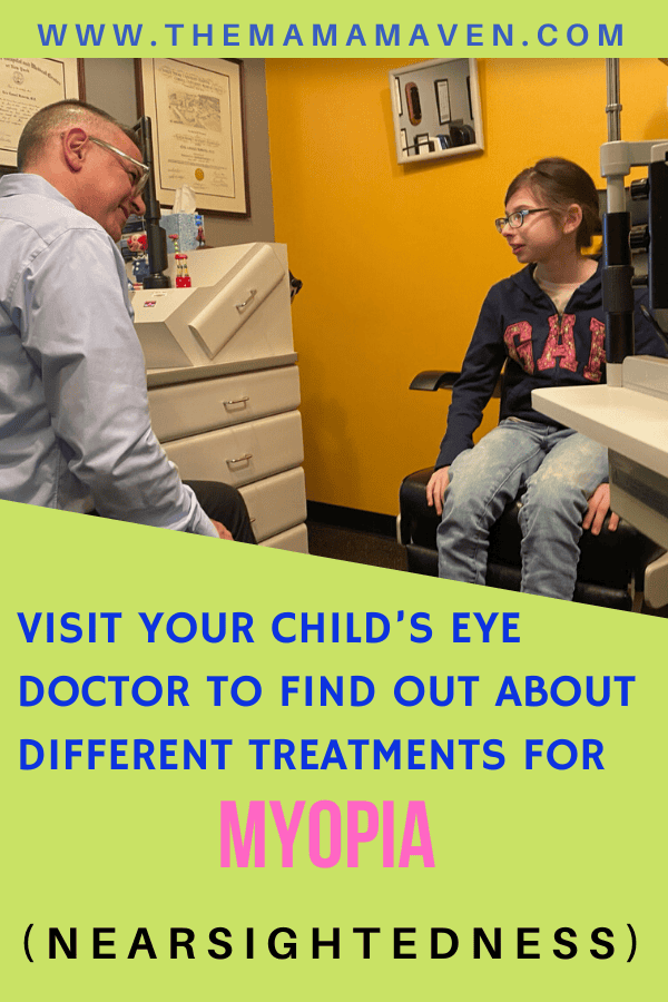 Visit Your Child’s Eye Doctor To Find Out About Different Treatments for Myopia (Nearsightedness) | The Mama Maven Blog