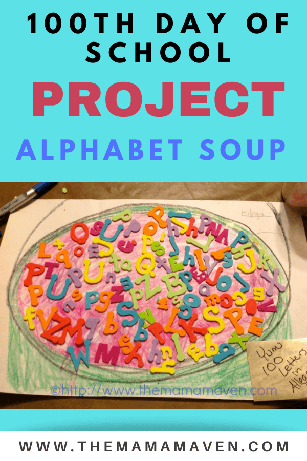 Our 100th Day Project Alphabet Soup With 100 Letters