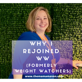 Why I rejoined WW (formerly Weight Watchers) - The Mama Maven Blog