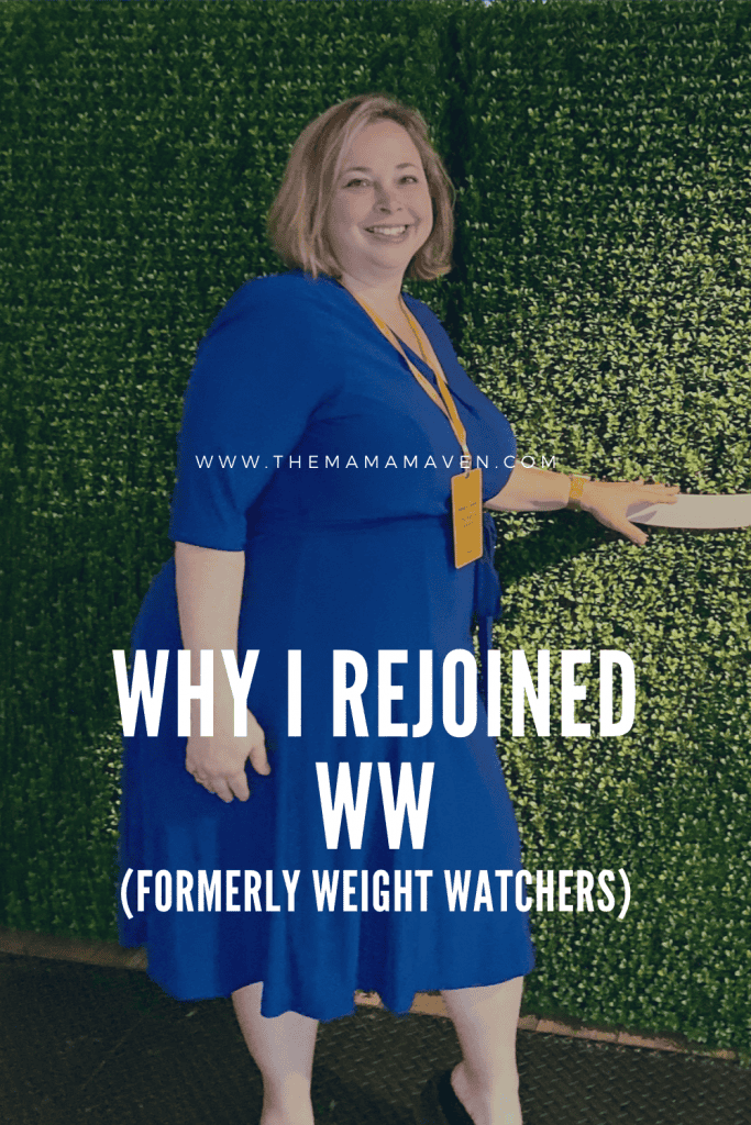 Why I Rejoined WW (Weight Watchers) | The Mama Maven Blog