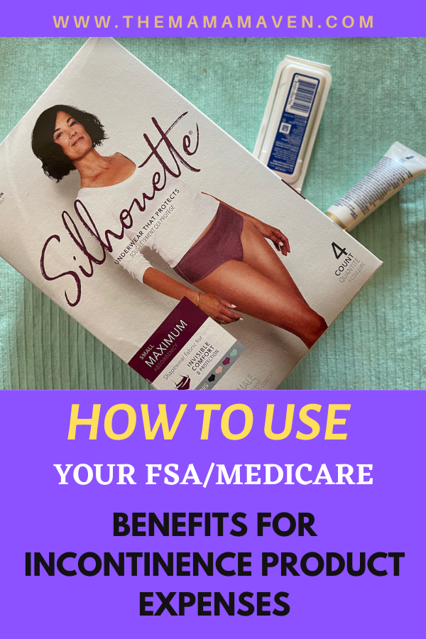 How to Use Your FSA/Medicare Benefits for Incontinence Product Expenses | The Mama Maven Blog 