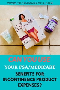 How to Use Your FSA/Medicare Benefits for Incontinence ...