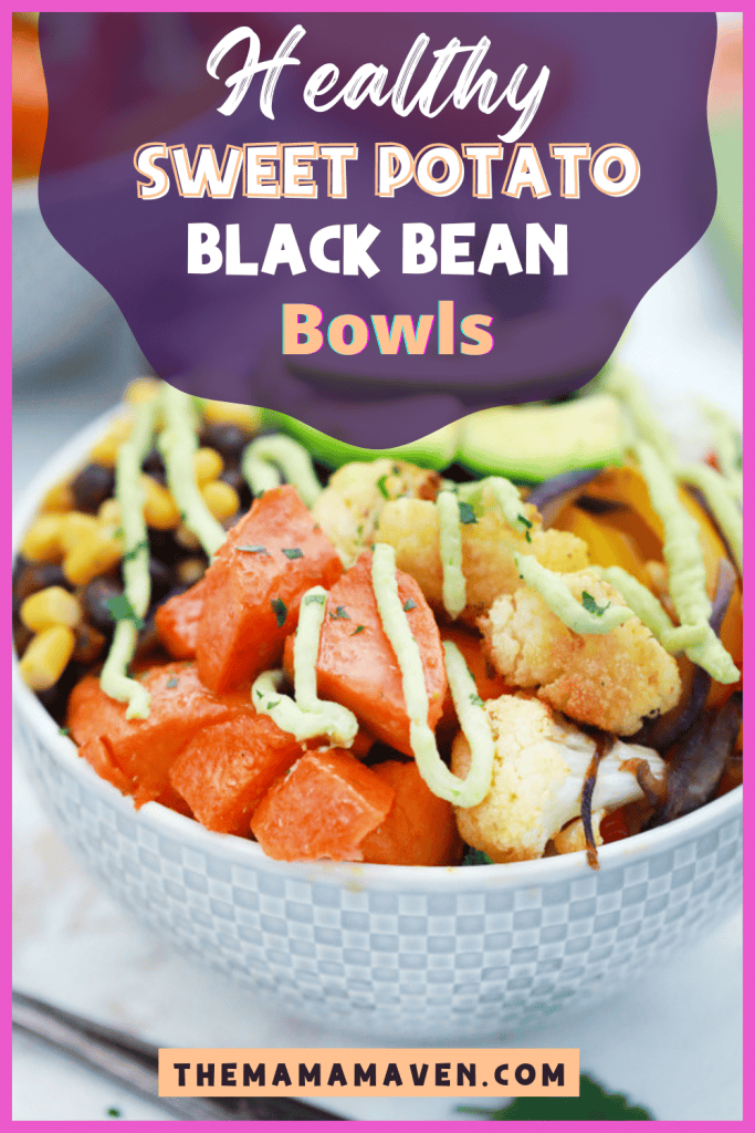 Healthy Sweet Potato Black Bean Bowls (Vegetarian/GF) - The Mama Maven Blog